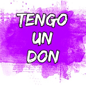 Tengo Un Don