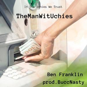 Ben Franklin (Explicit)