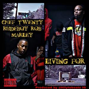 Living For (feat. Rudeboy Rob Marley) [Explicit]