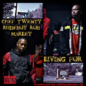Living For(feat. Rudeboy Rob Marley) (Explicit)