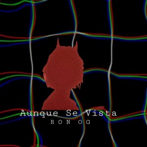 Aunque Se Vista (Explicit)