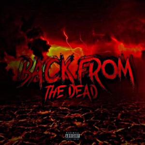 Back From The Dead (Explicit)