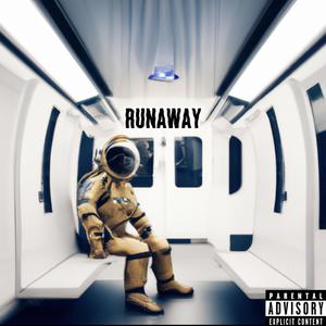 Runaway (Explicit)