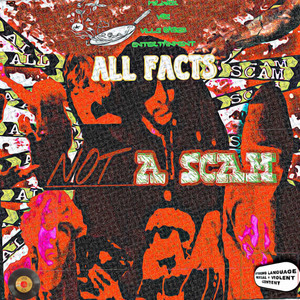 All Facts Not A Scam (Explicit)