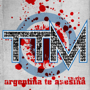 Argentina Te Asesina (En Vivo) [Explicit]