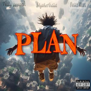 plan (feat. ShytheArtist & Getts Kent) [Explicit]