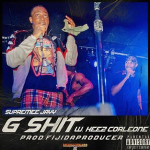 G **** (feat. Keez Corleone) [Explicit]