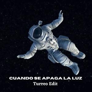 Cuando Se Apaga La Luz (Turreo Edit)