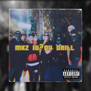 Drill (feat. MKz) (Explicit)