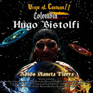 Viaje al Cosmos II-Adiós Planeta Tierra-Colombia