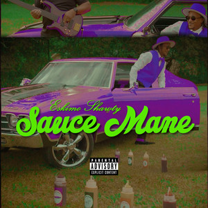 Sauce Mane (Explicit)