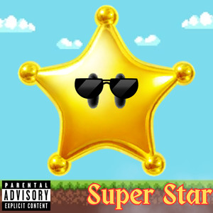 Super Star (Explicit)