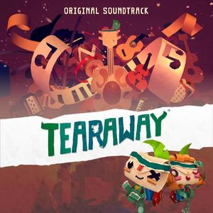 Tearaway (Original Game Soundtrack - Bonus Edition)