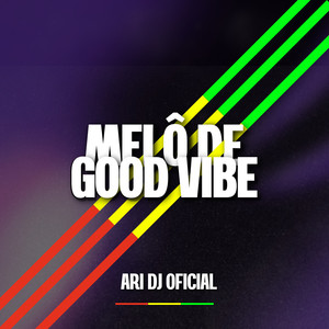 MELO DE GOOD VIBE (Remix)