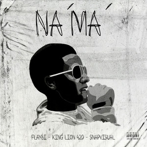 Na' Ma' (Explicit)