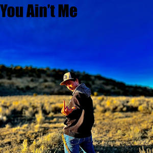 You Ain't Me (feat. Coalition) (Explicit)