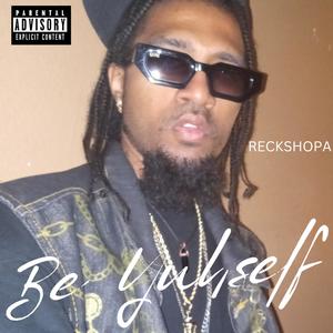 Be YuhSeLf (Explicit)