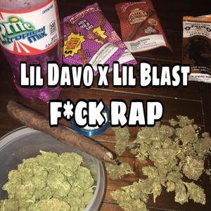 Fck Rap (feat. Lil Davo) (Explicit)
