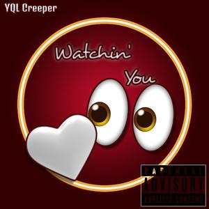 Watchin' You (Explicit)