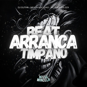 Beat Arranca Timpano (Explicit)