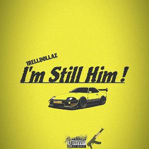 I'm Still Him (Explicit)