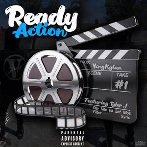 Ready Action (feat. Tyler J.) [Explicit]