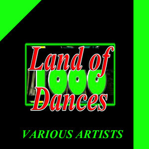 Land of 1000 Dances