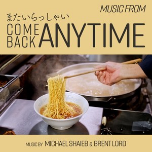 Come Back Anytime (Music from the Motion Picture)