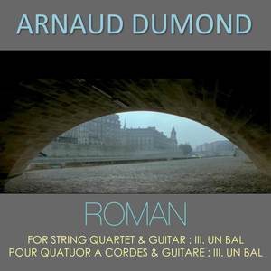 Roman for String Quartet and Guitar: III. Un Bal