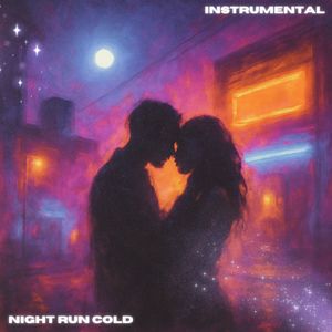 Night Run Cold (Instrumental)