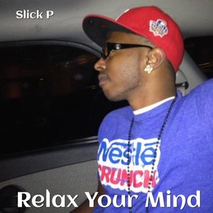 Relax Your Mind (Explicit)