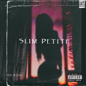 Slim Petite (Explicit)