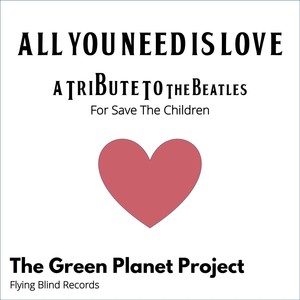 All You Need Is Love: A Tribute to the Beatles