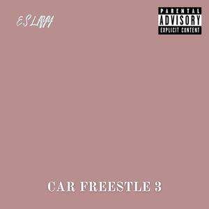 Car Freestyle #3` (Special Version) (Explicit)