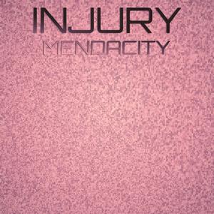 Injury Mendacity