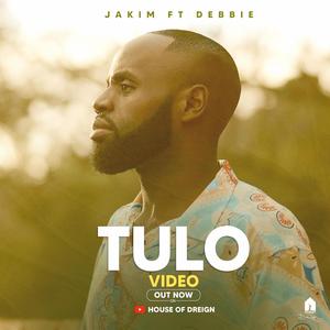 Tulo (feat. Jakim & Debbie)