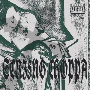 SCREAMING CHOPPA (feat. Yok) [Explicit]