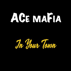 In Your Town (Explicit)