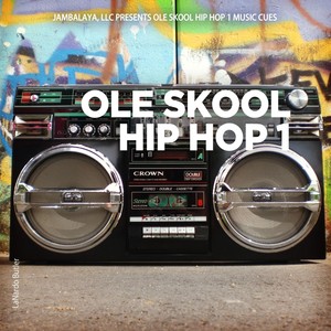 Ole Skool Hip Hop 1 Music Cues (Jambalaya LLC Presents) [feat. Rahil Huguley & C-Nic Mind]