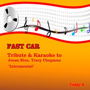 Fast Car: Tribute & Karaoke to Jonas Blue, Tracy Chapman