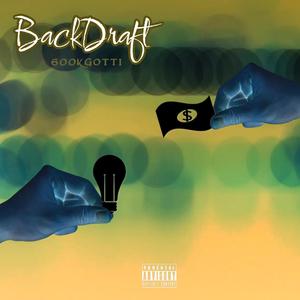 BackDraft (Explicit)