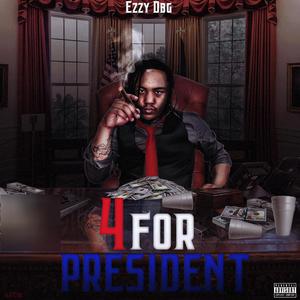 4 For President (Explicit)