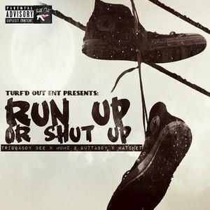 Run up or Shut Up (Explicit)