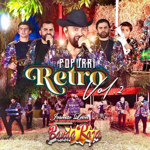 POPURRI RETRO 2 (Que me entierren vivo,100 Kilos de reyna, Entre perico y perico) (En vivo)