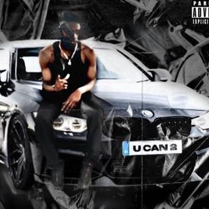 U can 2 (feat. Merkibuay) (Explicit)