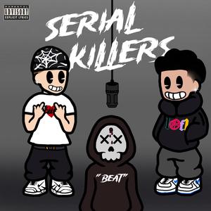 Serial Killers (Explicit)