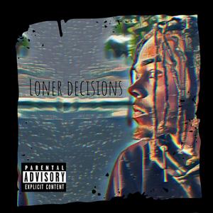 Loner Decisions (Explicit)