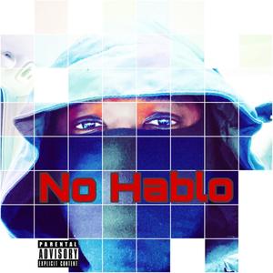 No Hablo (Explicit)