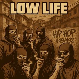 Low life (feat. Euro, Tiro Flow Estilos Nuevos, Mark Vega, Zael Pocora & Nano Mendeta) (Explicit)