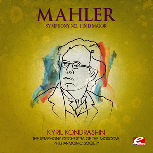 Mahler: Symphony No. 1 in D Major (Digitally Remastered)